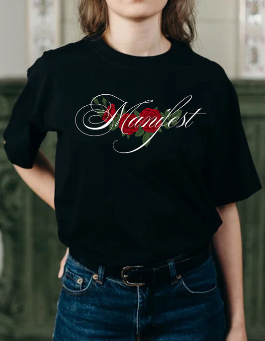 MANIFEST (Rose) Tshirt